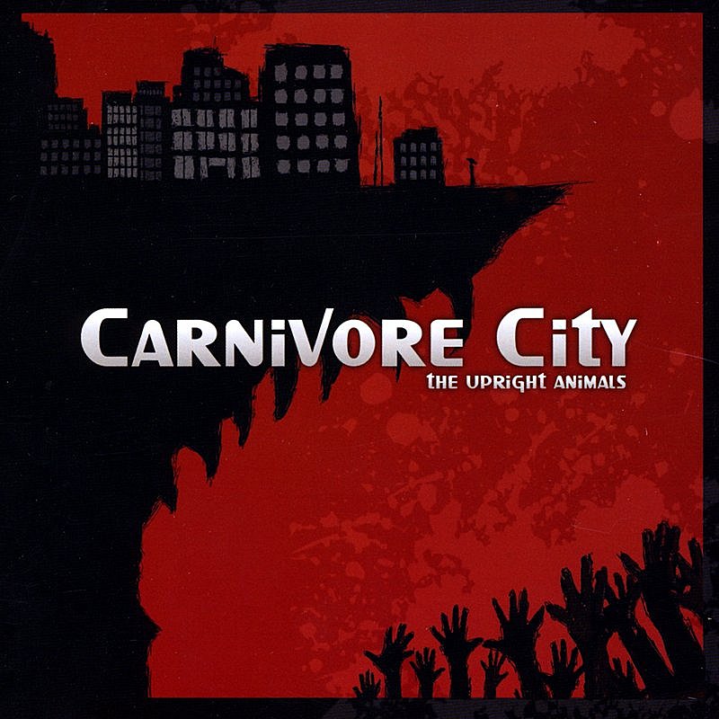 Upright Animals/Carnivore City